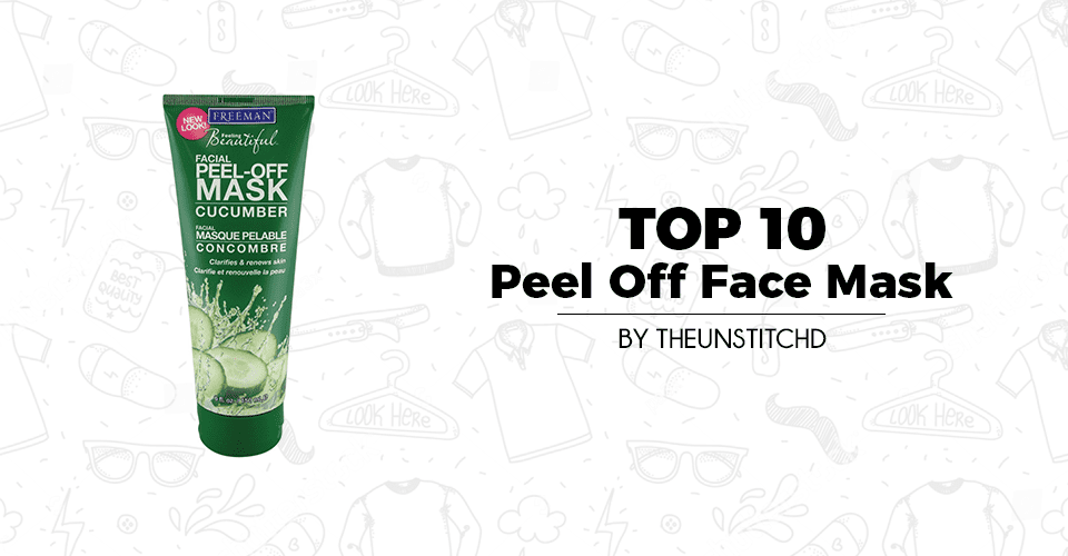Top 10 Best Peel Off Face Mask for Women