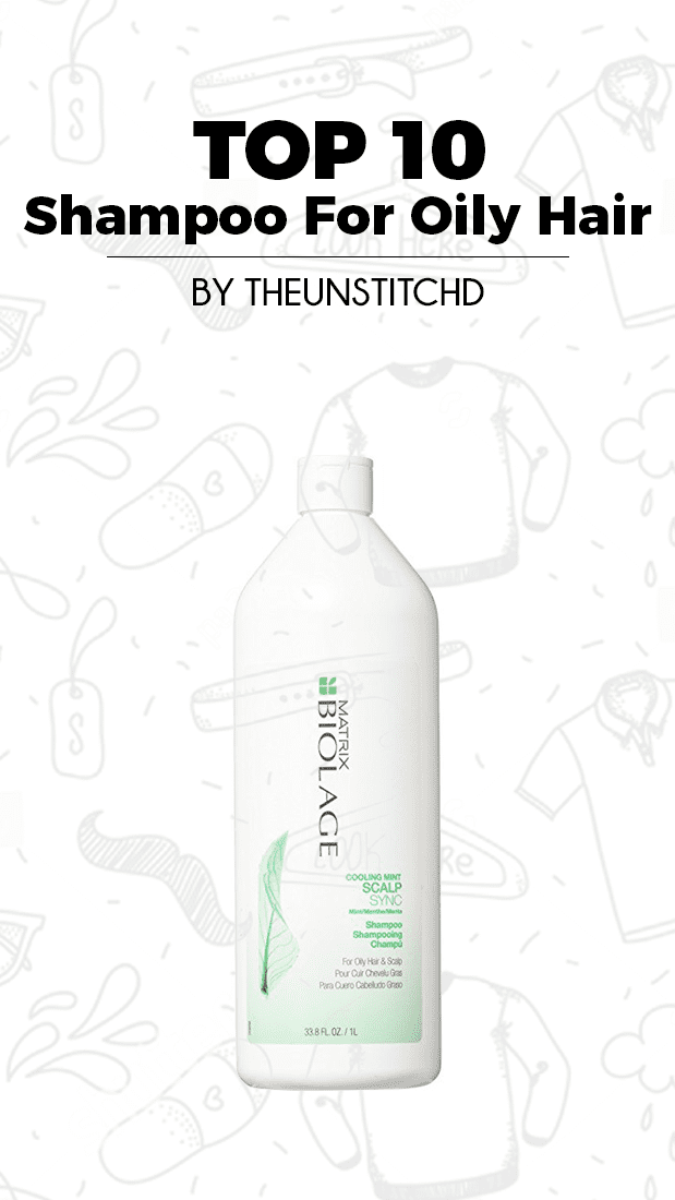 Top 10 Best Women S Shampoo For Oily Hair Theunstitchd Women S