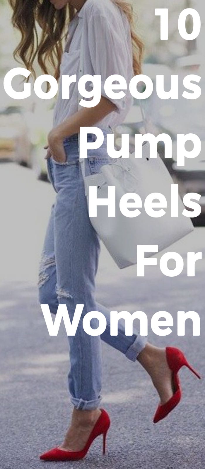 10 Gorgeous Pump Heels For Women! - Theunstitchd Women's Fashion Blog