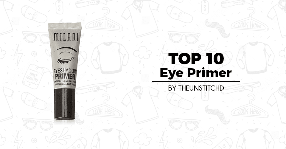 Top 10 Best Eye Primer for Women