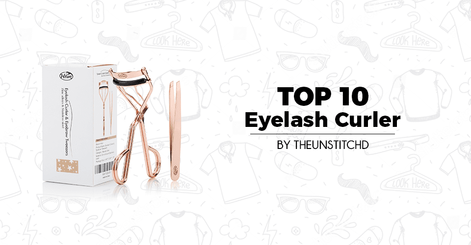 Top 10 Best Eyelash Curler for Women
