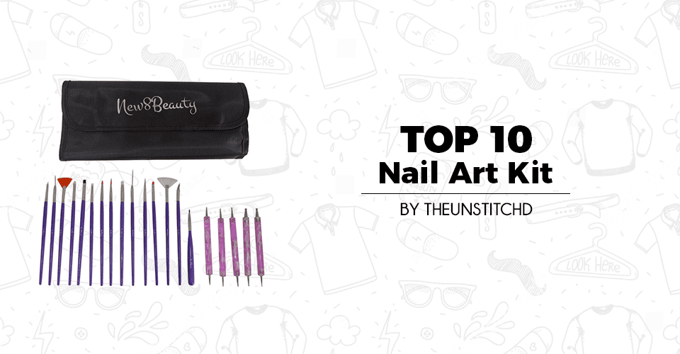 Top 10 Best Nail Art Kit for Women