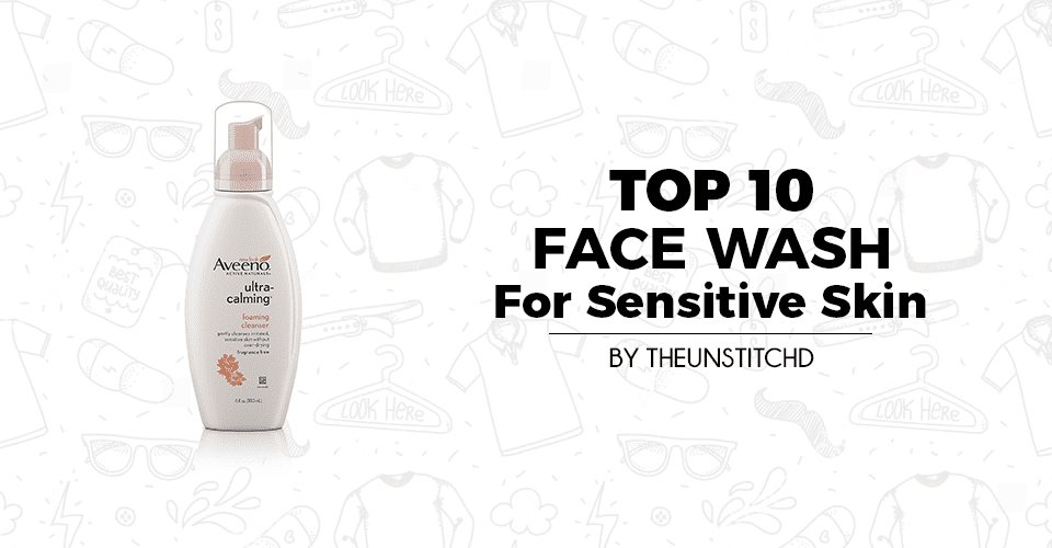 Top 10 Best Women's Face Wash For Sensitive Skin