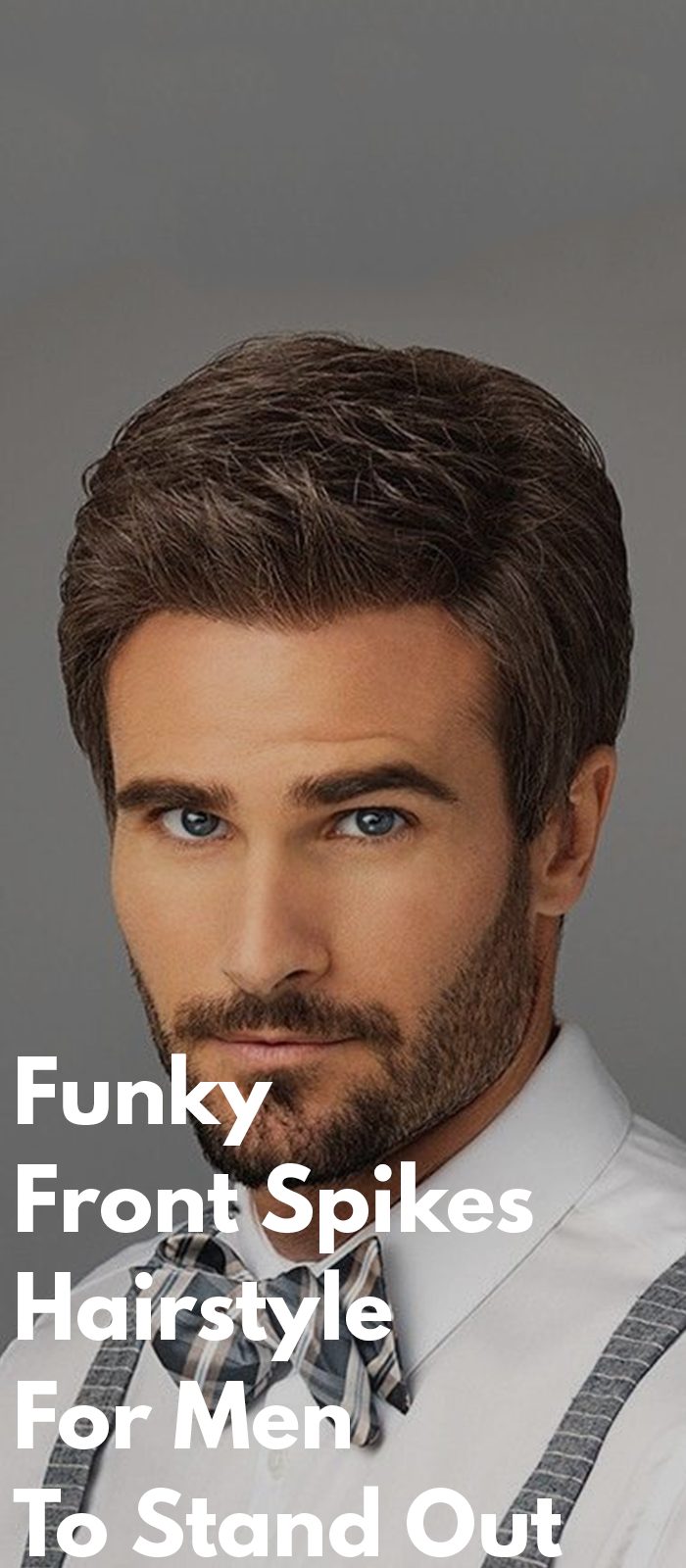 Funky Front Spikes Hairstyle For Men To Stand Out! ⋆ Best Fashion Blog For Men Funky Front Spikes Hairstyle For Men To Stand Out! ⋆ Best Fashion Blog For Men