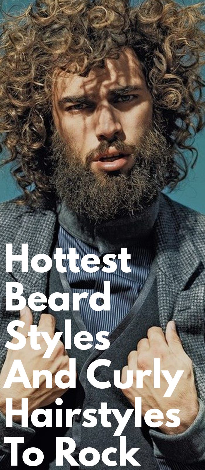 Hottest Beard Styles And Curly Hairstyle To Rock ⋆ Best Fashion Blog For Men Hottest Beard Styles And Curly Hairstyle To Rock ⋆ Best Fashion Blog For Men