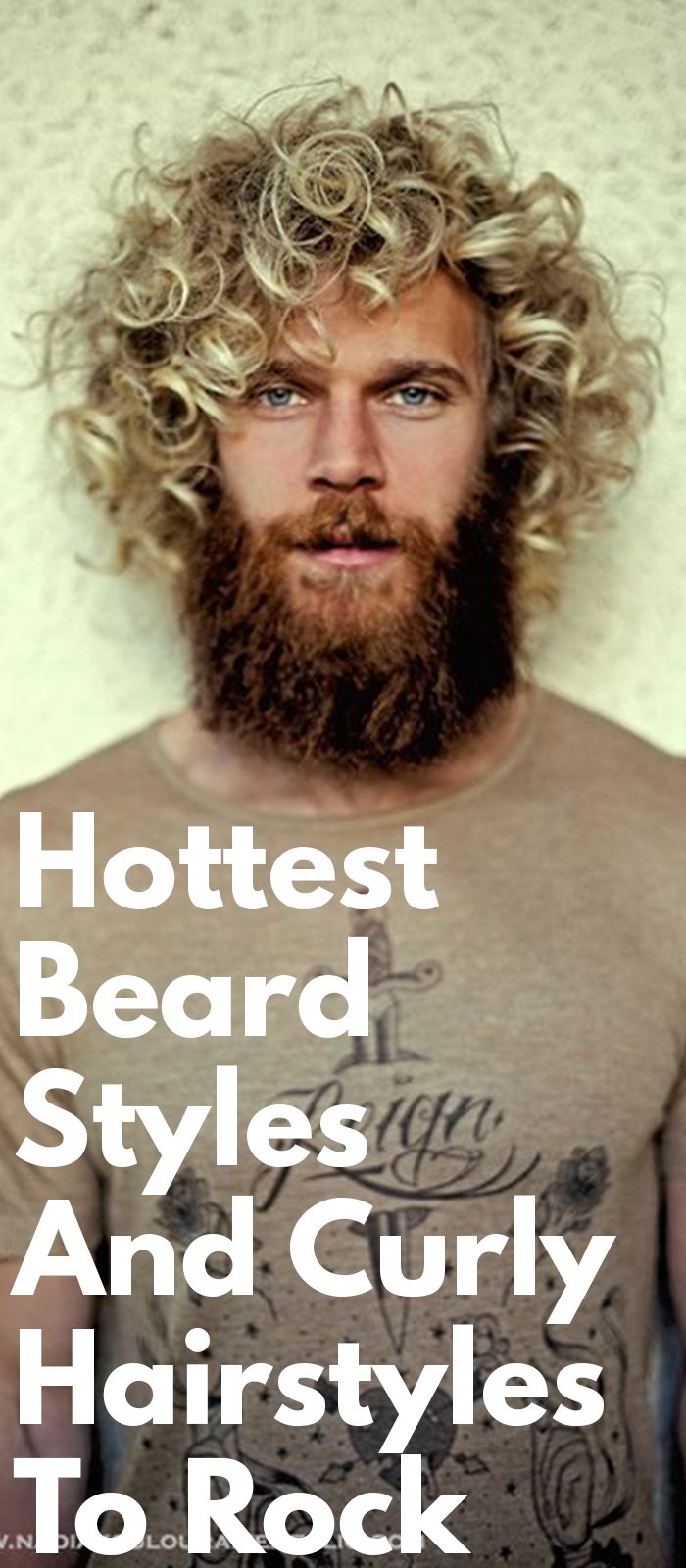 Hottest Beard Styles And Curly Hairstyles To Rock! ⋆ Best Fashion Blog For  Men 