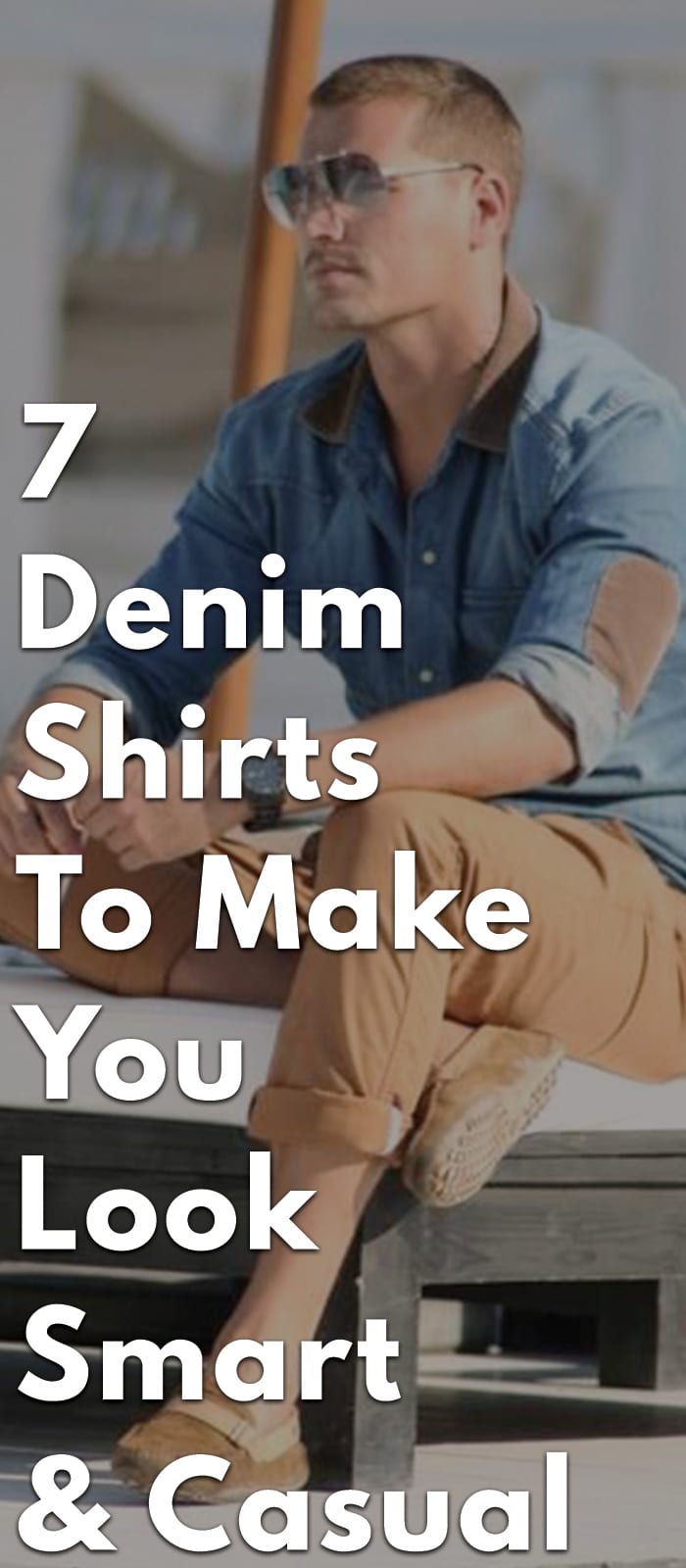 7-Denim-Shirts-To-Make-You-Look-Smart-&-Casual