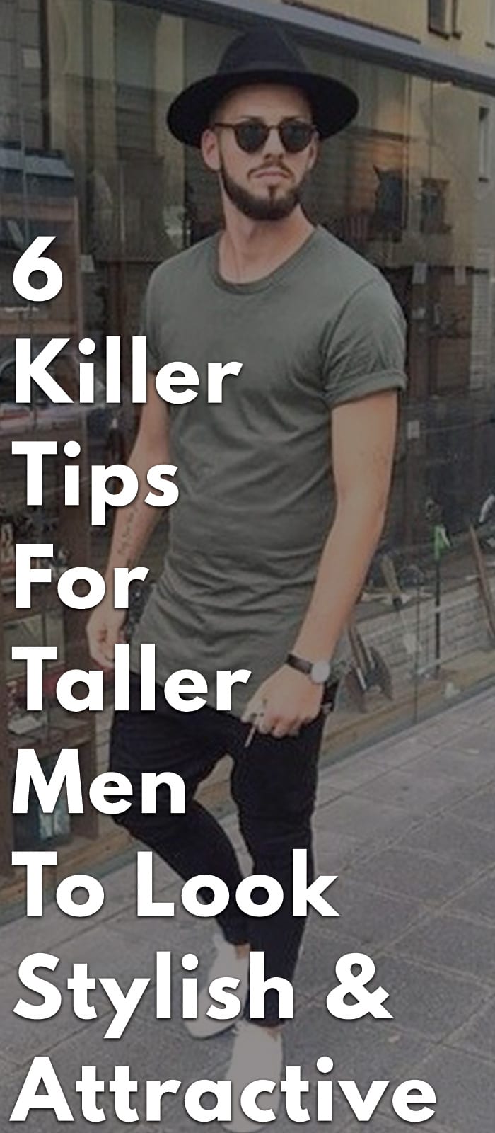 6-Killer-Tips-For-Taller-Men-To-Look-Stylish-&-Attractive