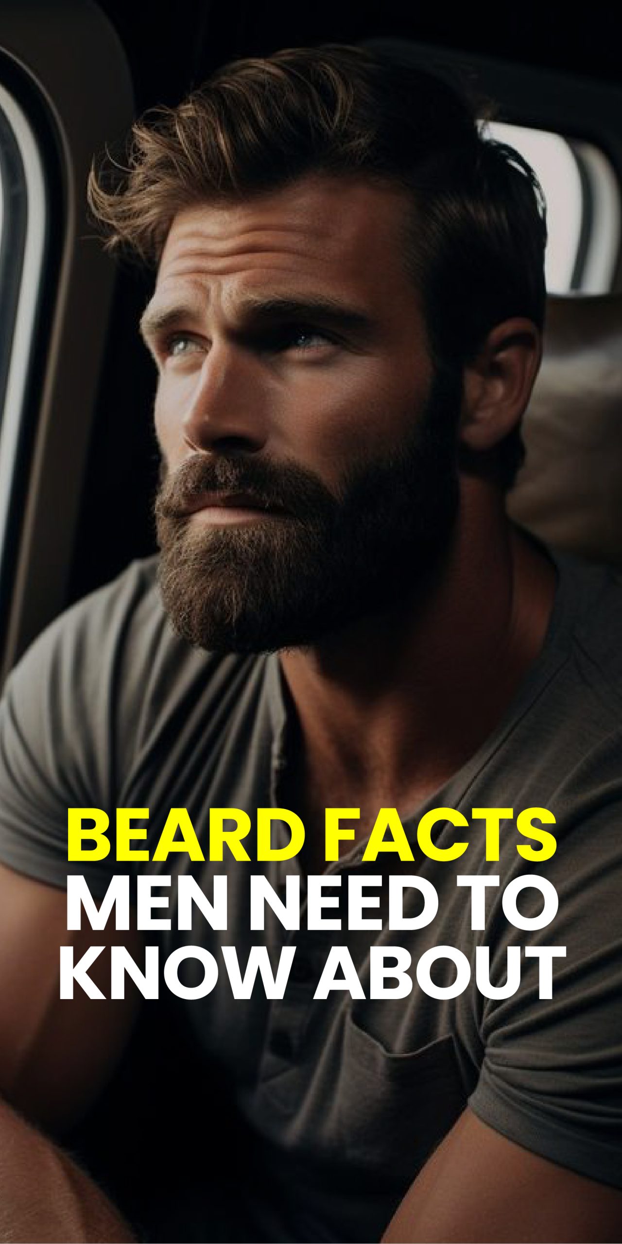BEARD FACTS MEN NEED TO KNOW ABOUT