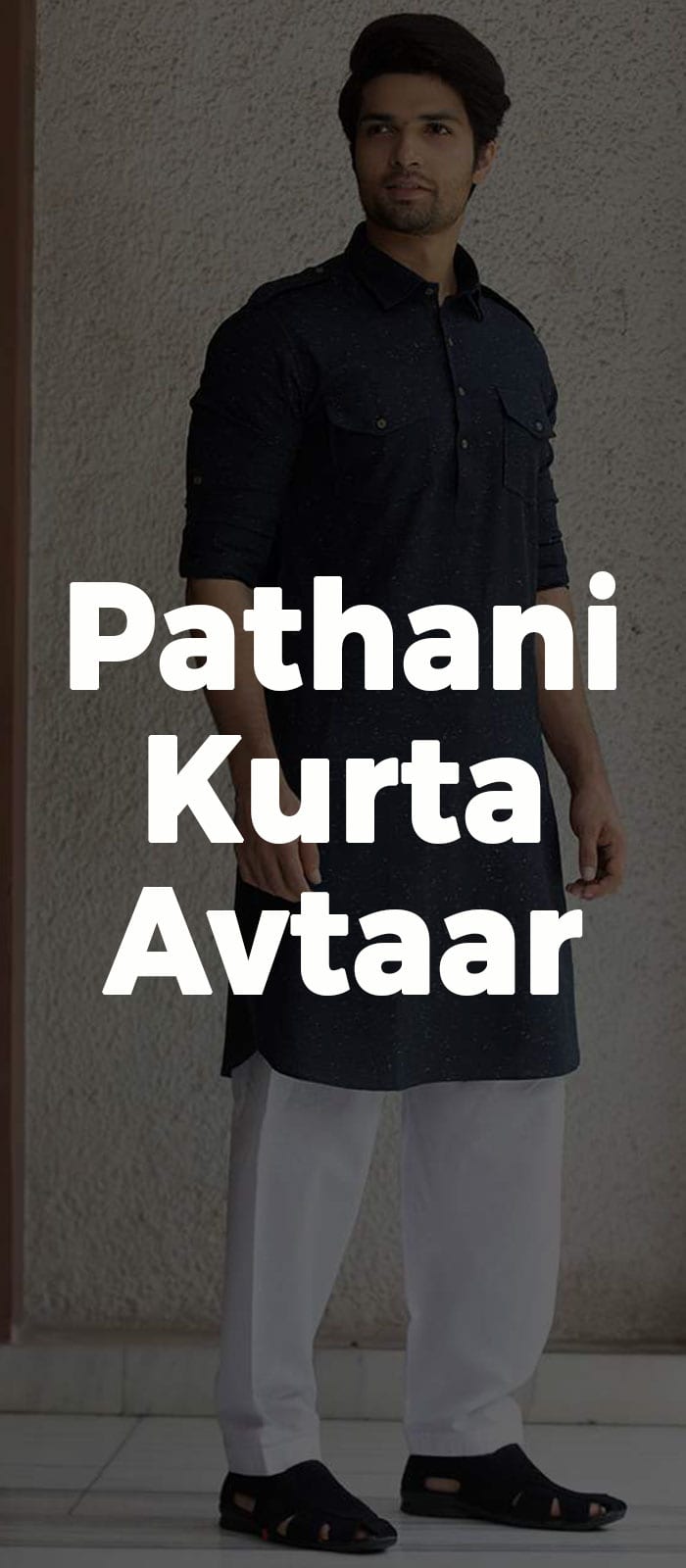 Pathani Kurta Avtaar