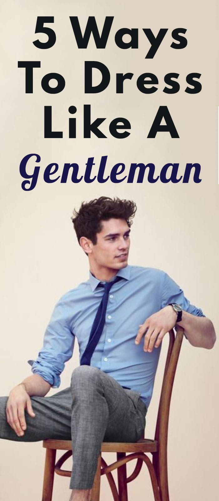 Ways to Dress Like A Gentlemen