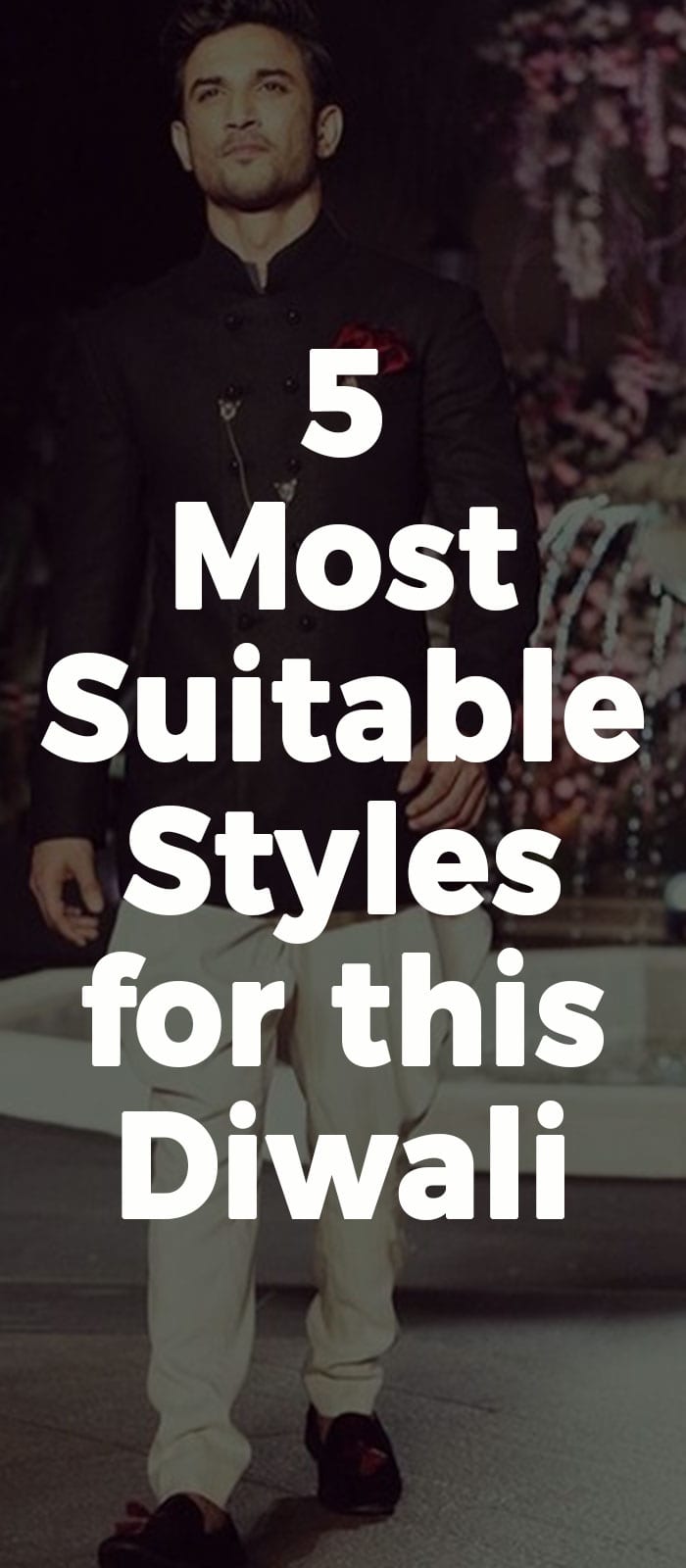 5 Most Suitable Styles for this Diwali