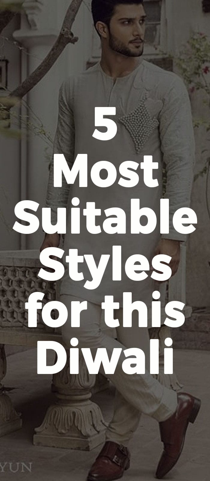 5 Most Suitable Styles for this Diwali