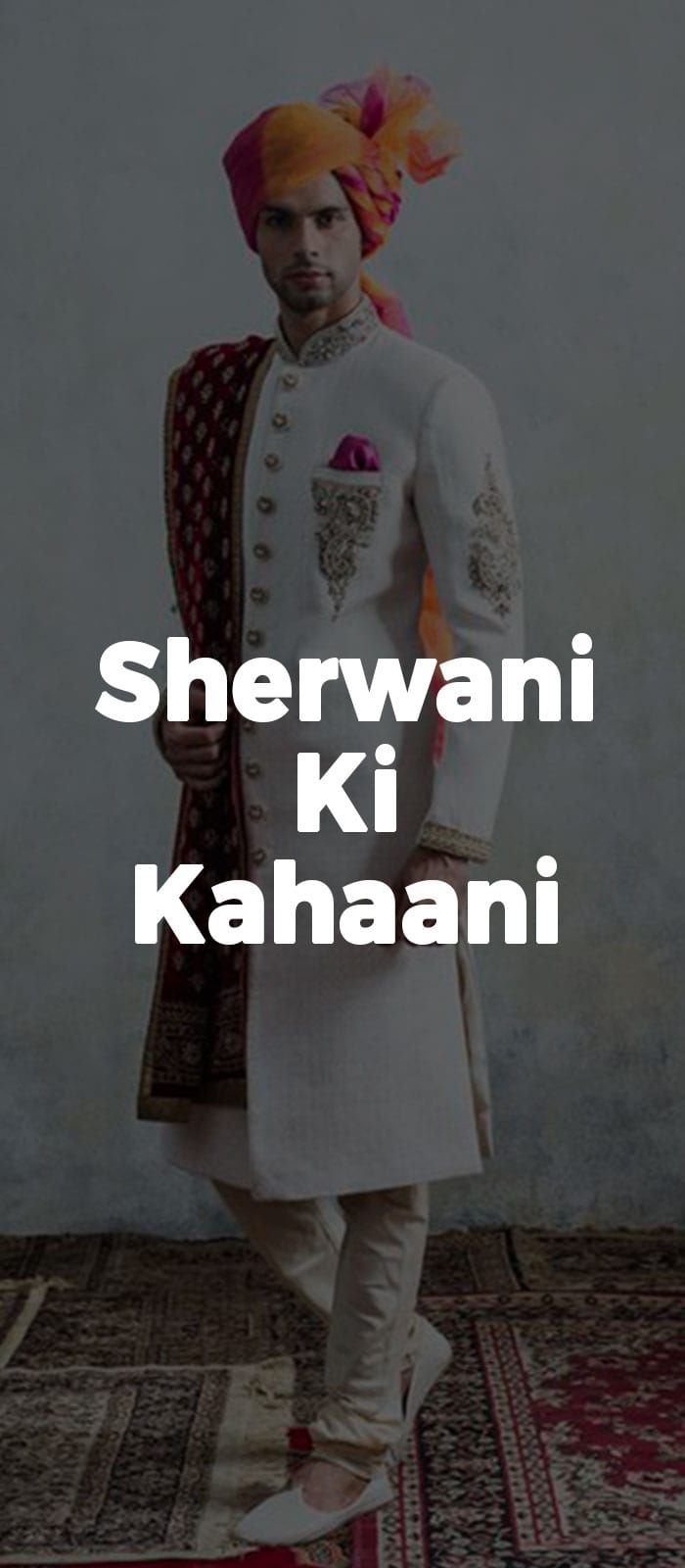 Sherwani Ki Kahaani