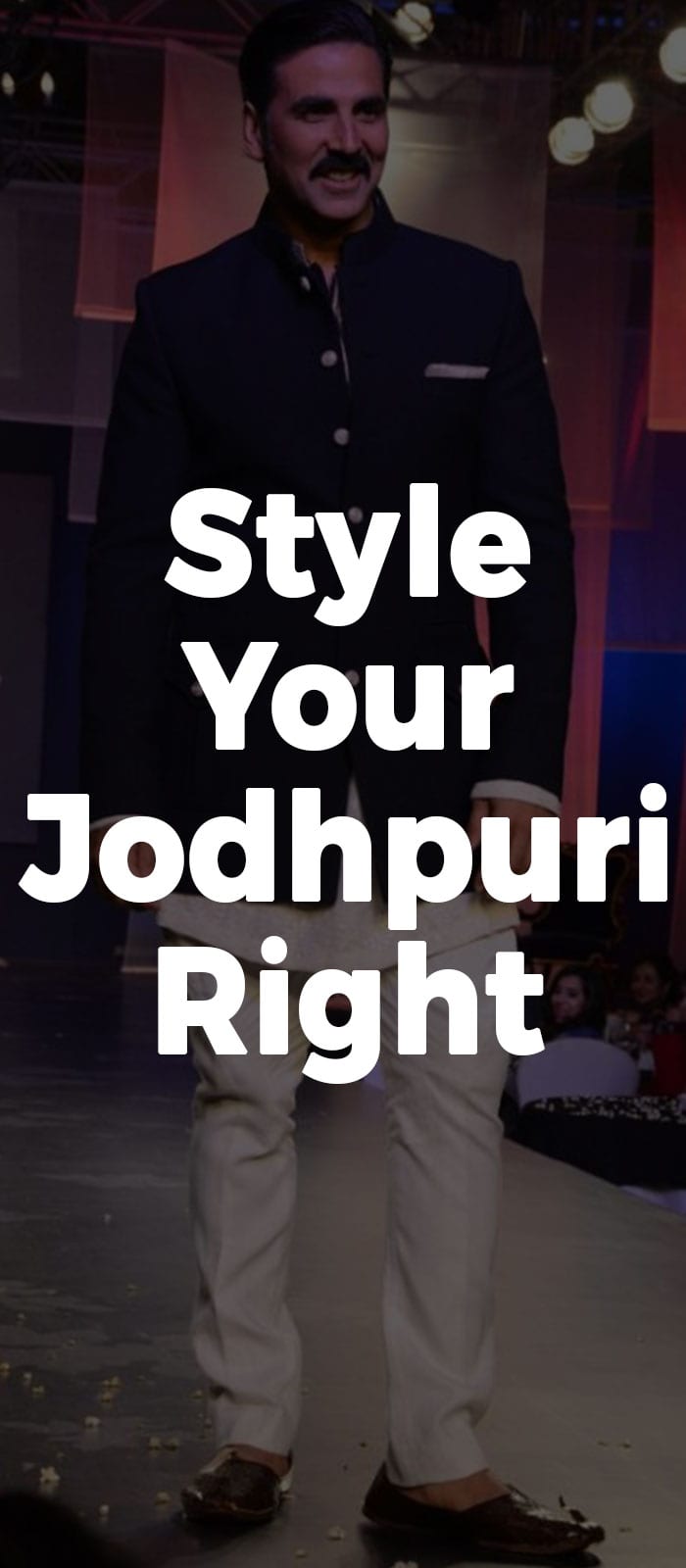 Style Your Jodhpuri Right