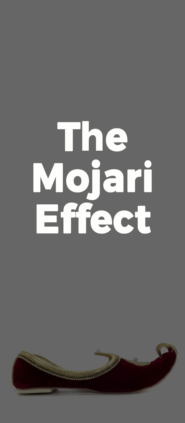 The Mojari Effect