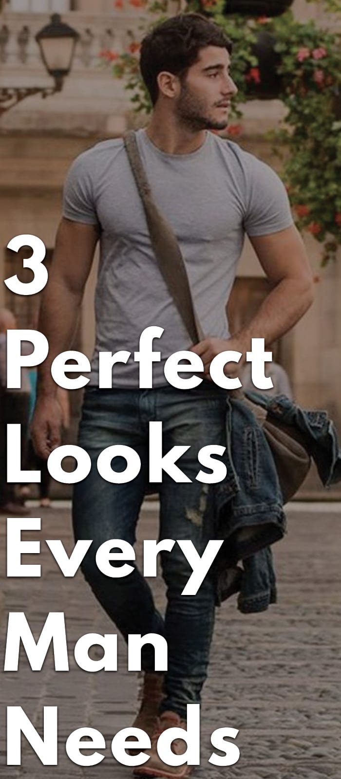 3-Perfect-Looks-Every-Man-Needs