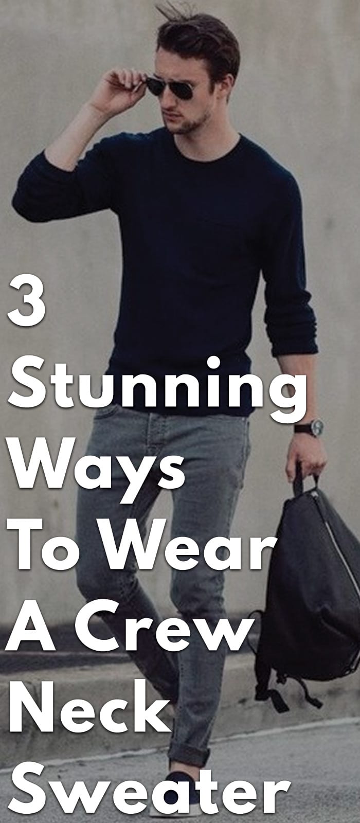 3-Stunning-Ways-to-Wear-a-Crew-Neck-Sweater