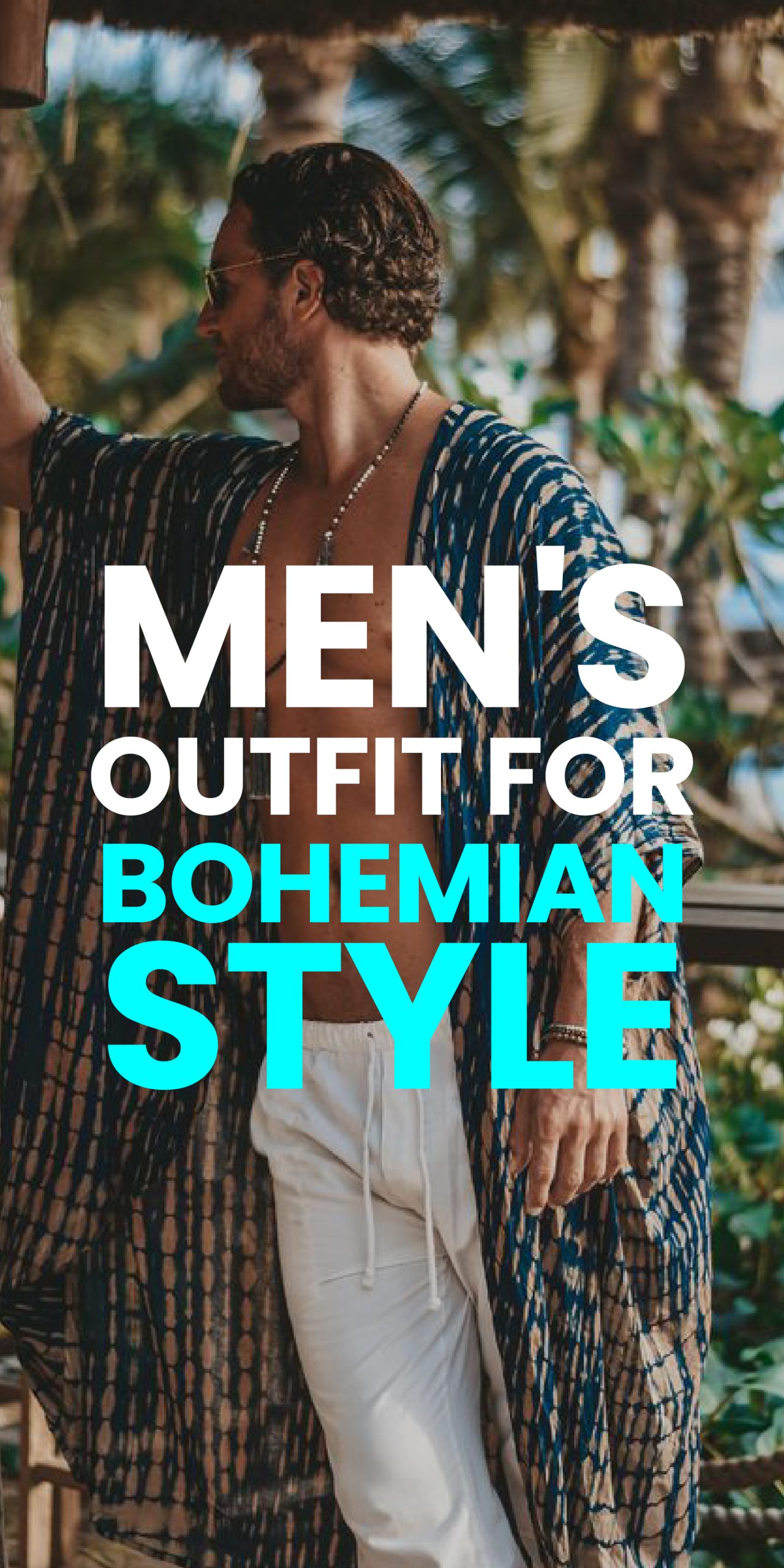 MEN’S OUTFIT GOR BOHEMIAN STYLE
