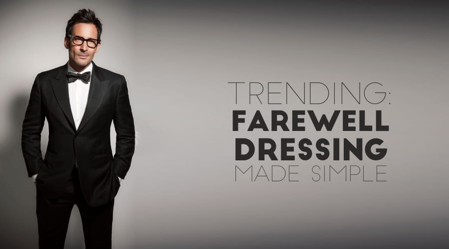 farewell dressing like never before for men whith suits