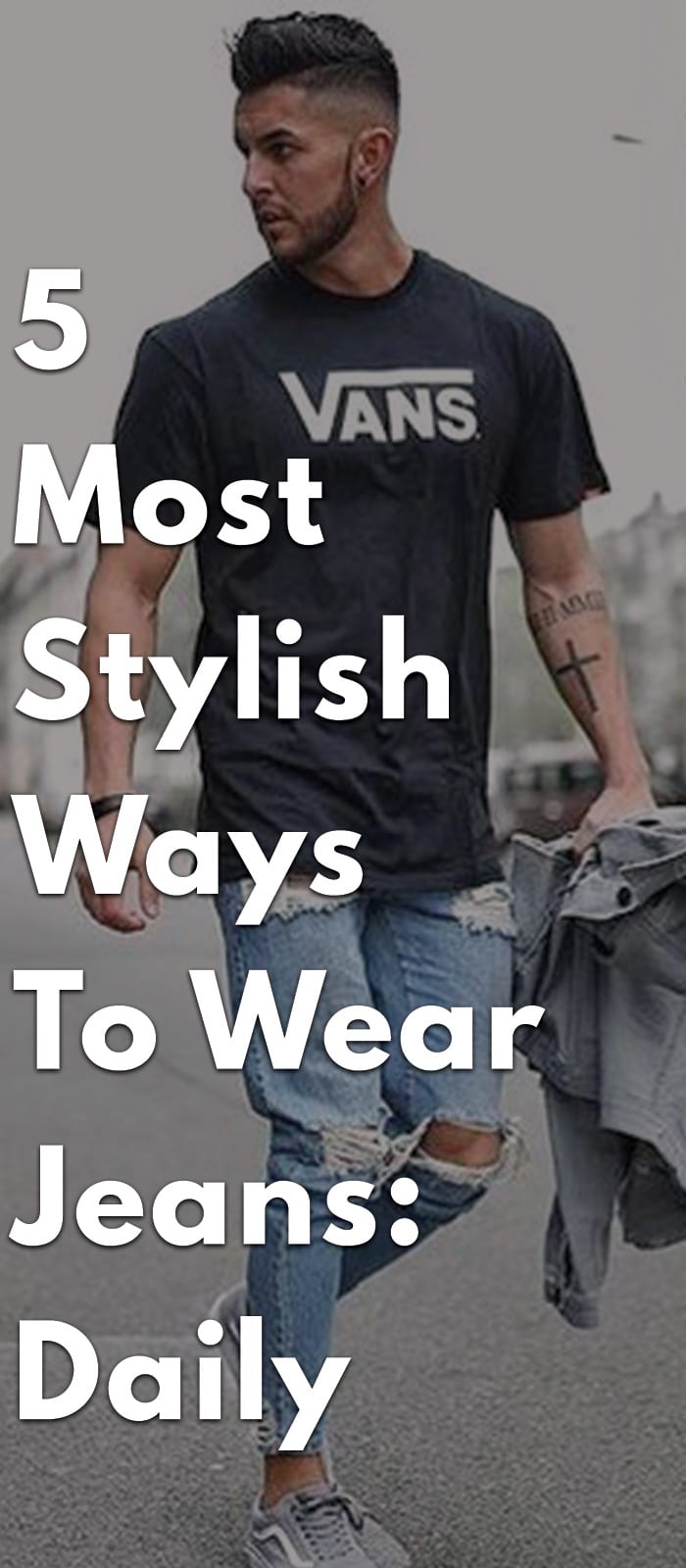 5-Most-Stylish-Ways-To-Wear-Jeans-Daily