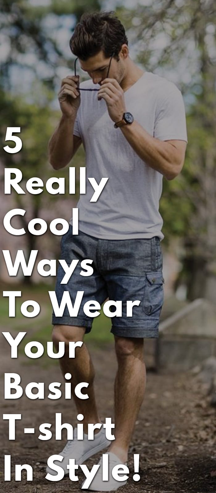5-Really-Cool-Ways-to-Wear-Your-Basic-T-shirt-in-Style!