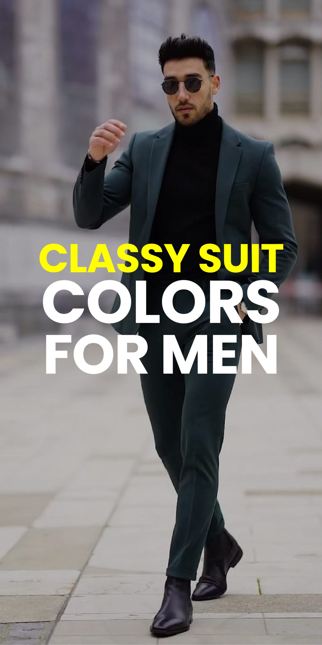 CLASSY SUIT COLORS FOR MEN