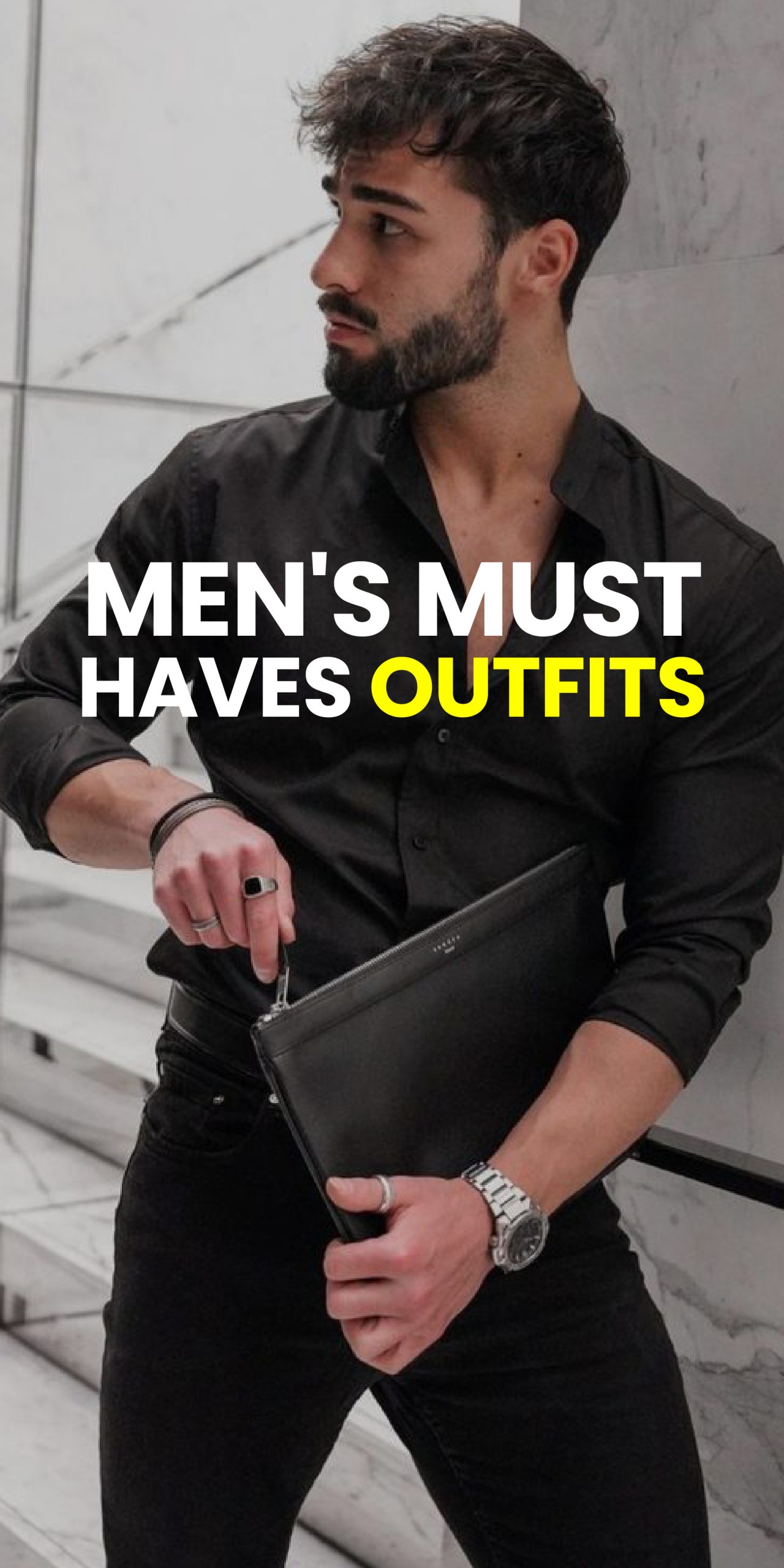 MEN’S MUST HAVE OUTFITS