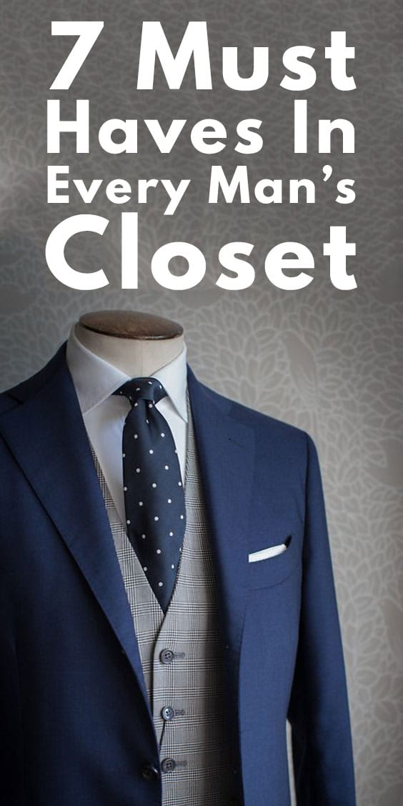 Must Haves in Every Guy's Closet