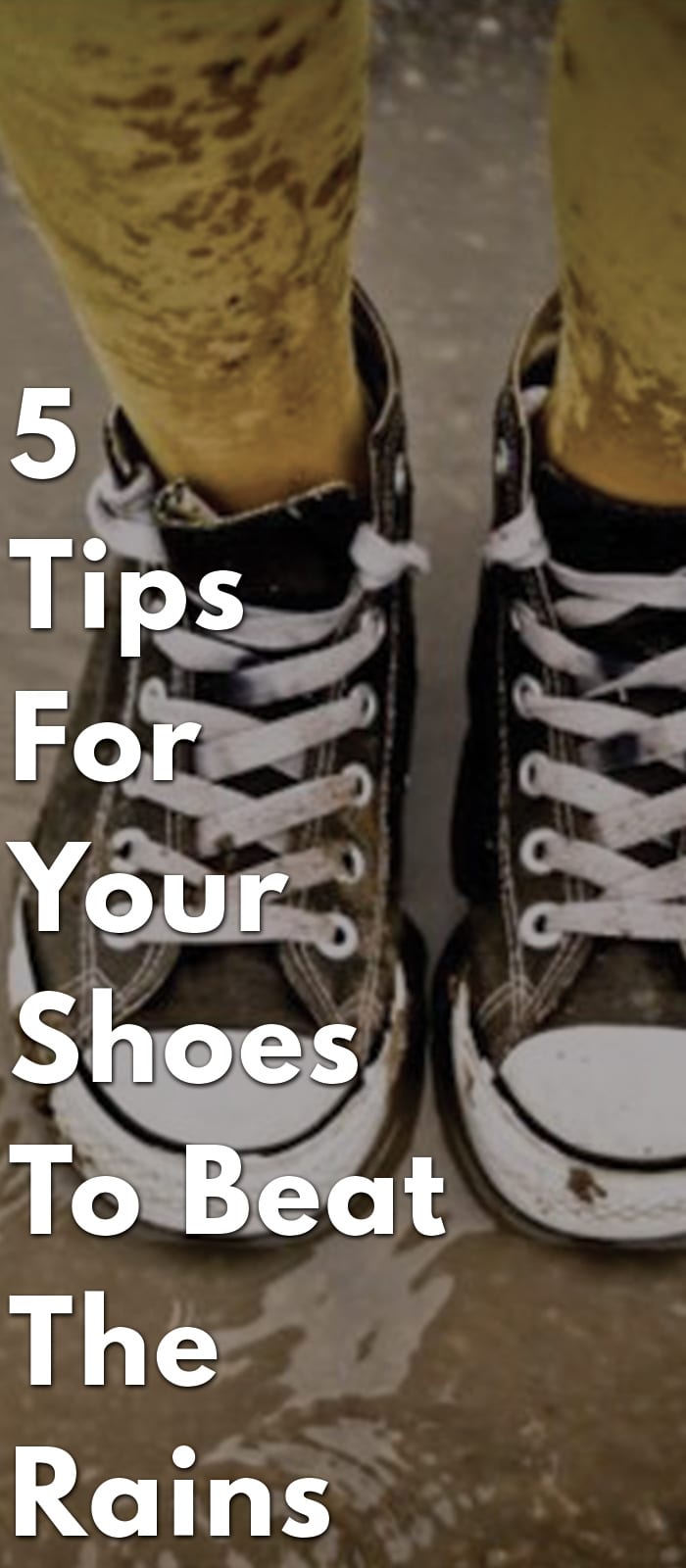 5-Tips-For-Your-Shoes-To-Beat-The-Rains