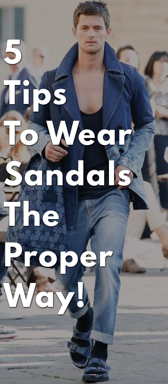 5-Tips-To-Wear-Sandals-The-Proper-Way!