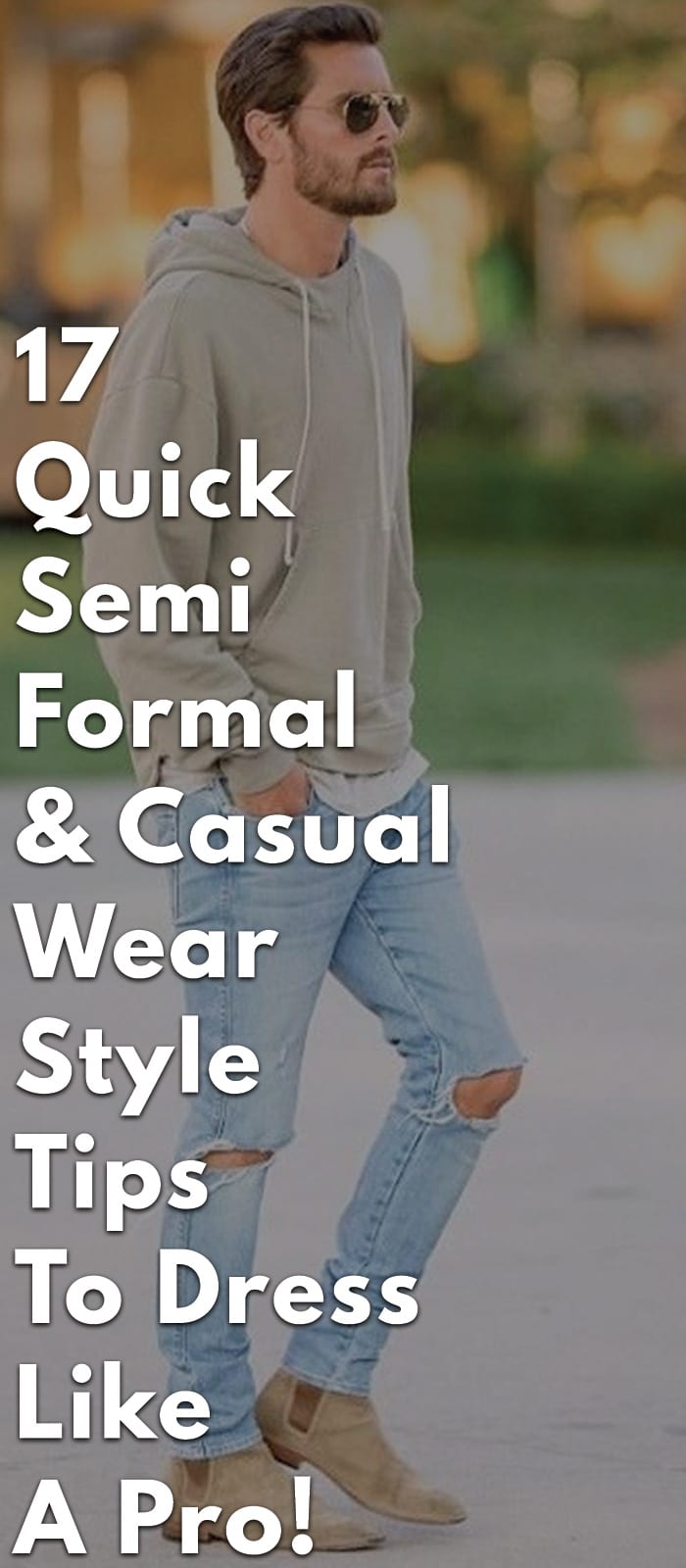 17-Quick-Semi-Formal-&-Casual-Wear-Style-Tips-To-Dress-Like-A-Pro!