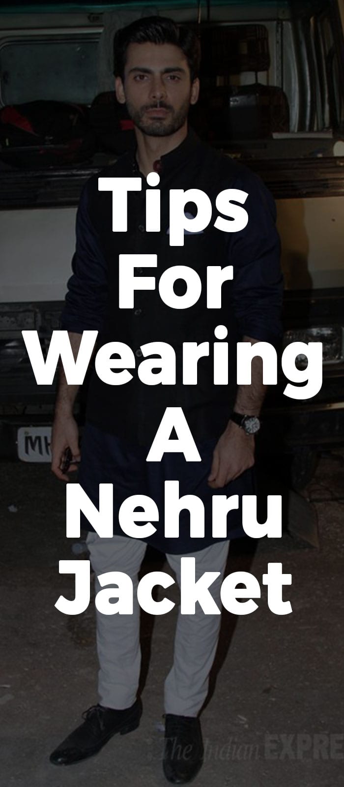 Tips For Wearing A Nehru Jacket.