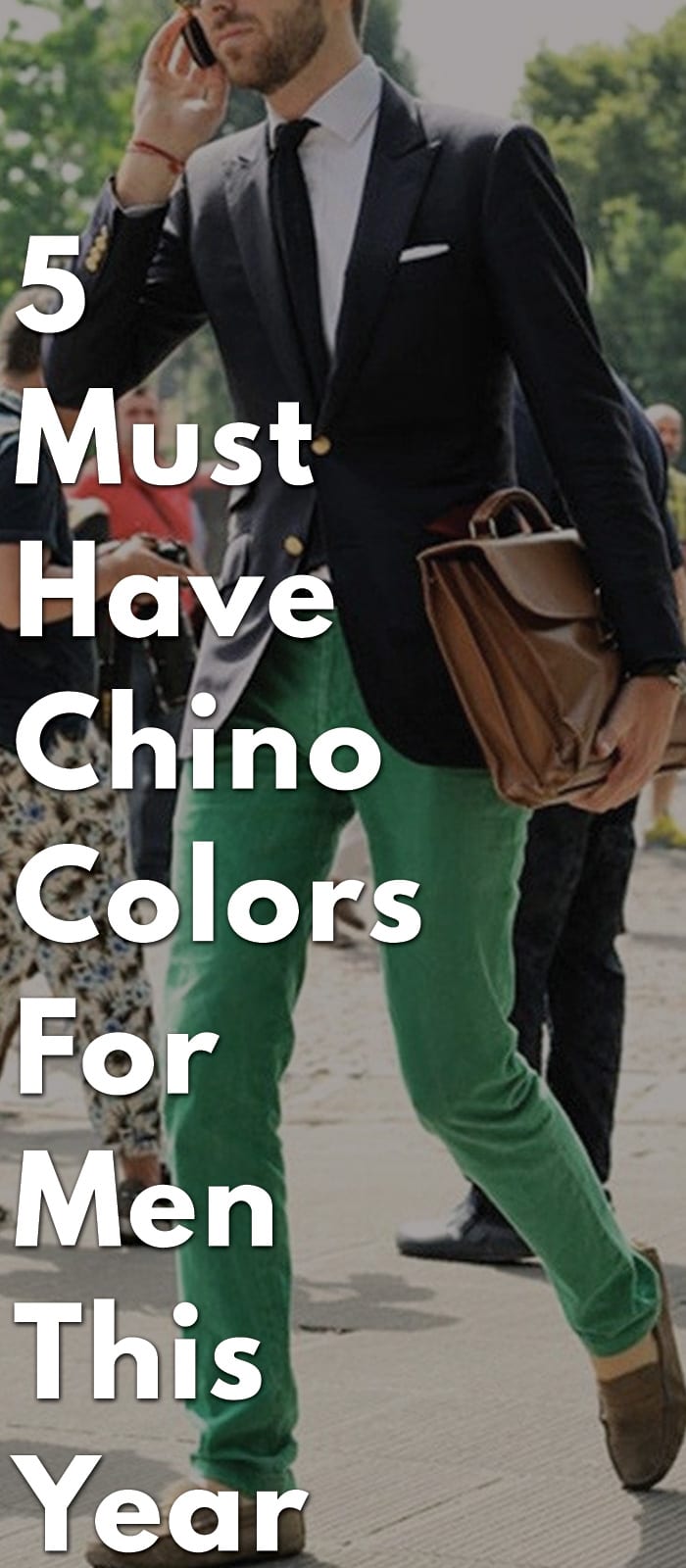 5-Must-have-Chino-Colors-for-Men-This-Year