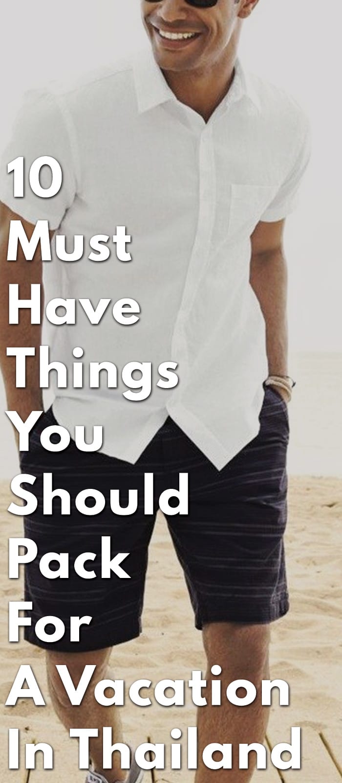 10-Must-Have-Things-You-Should-Pack-For-A-Vacation-In-Thailand
