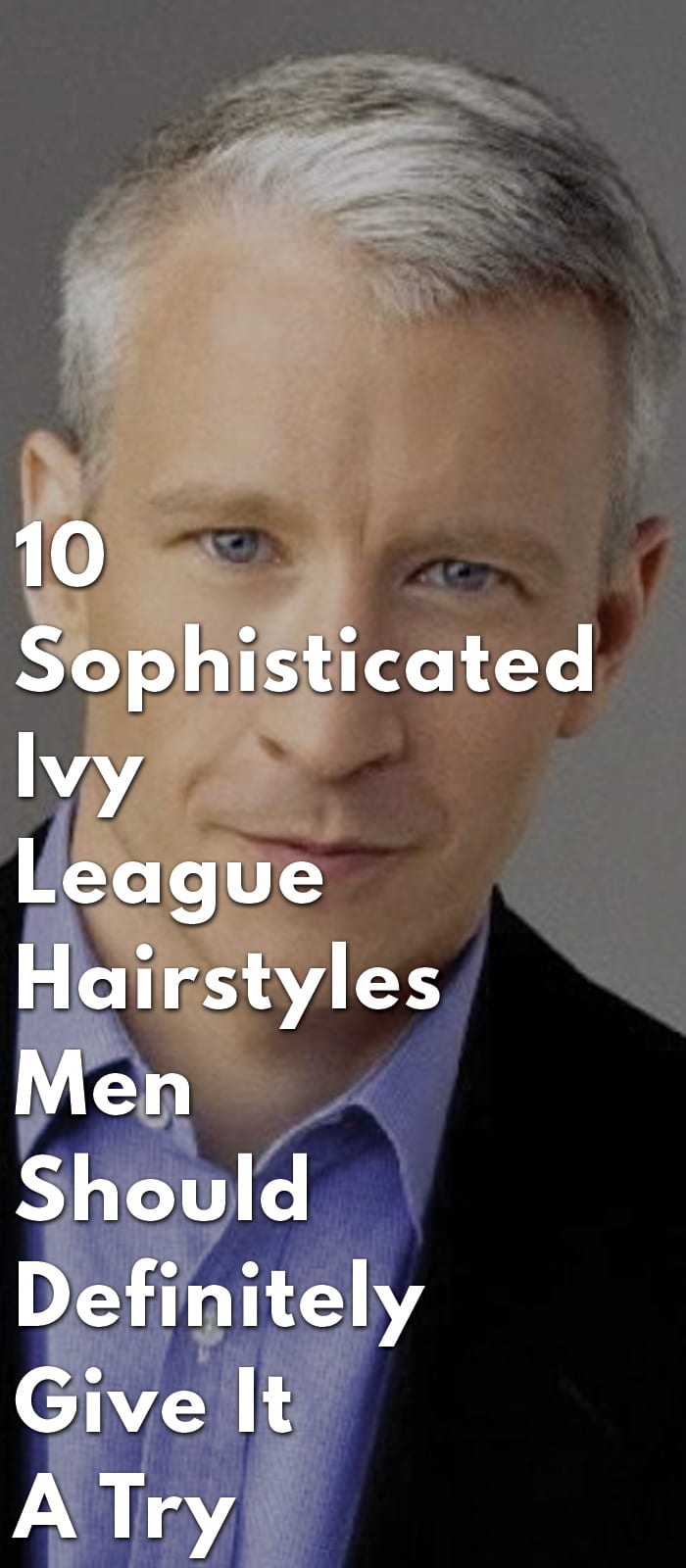 10-Sophisticated-Ivy-League-Hairstyles-Men-Should-Definitely-Give-It-A-Try