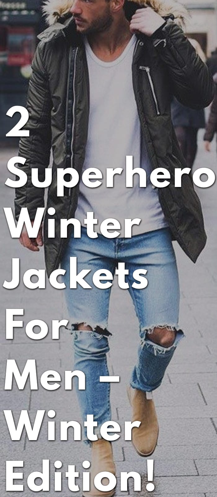 2-Superhero-Winter-Jackets-For-Men-Winter-Edition!