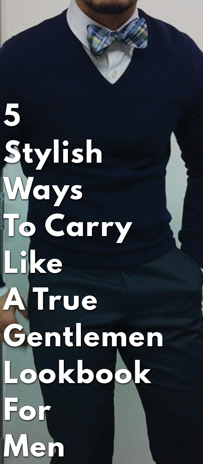 5-Stylish-Ways-To-Carry-Like-A-True-Gentlemen--Lookbook-For-Men