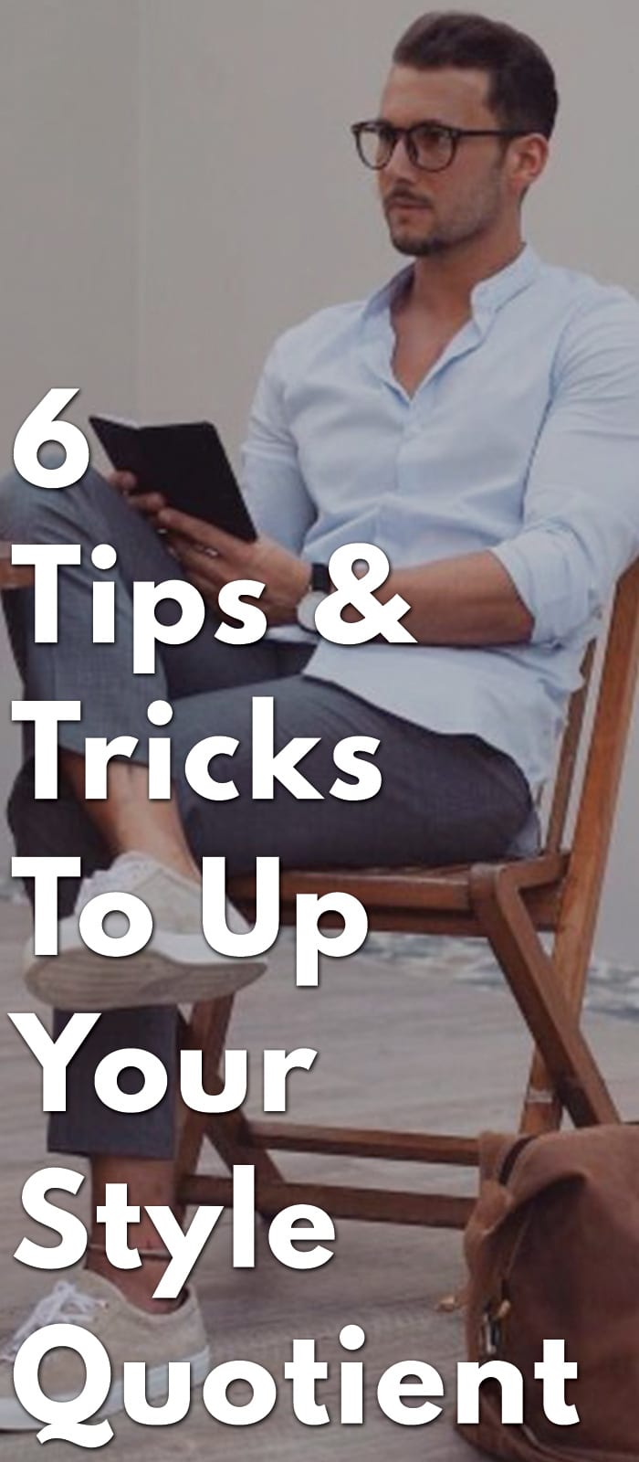 6-Tips-&-Tricks-To-Up-Your-Style-Quotient