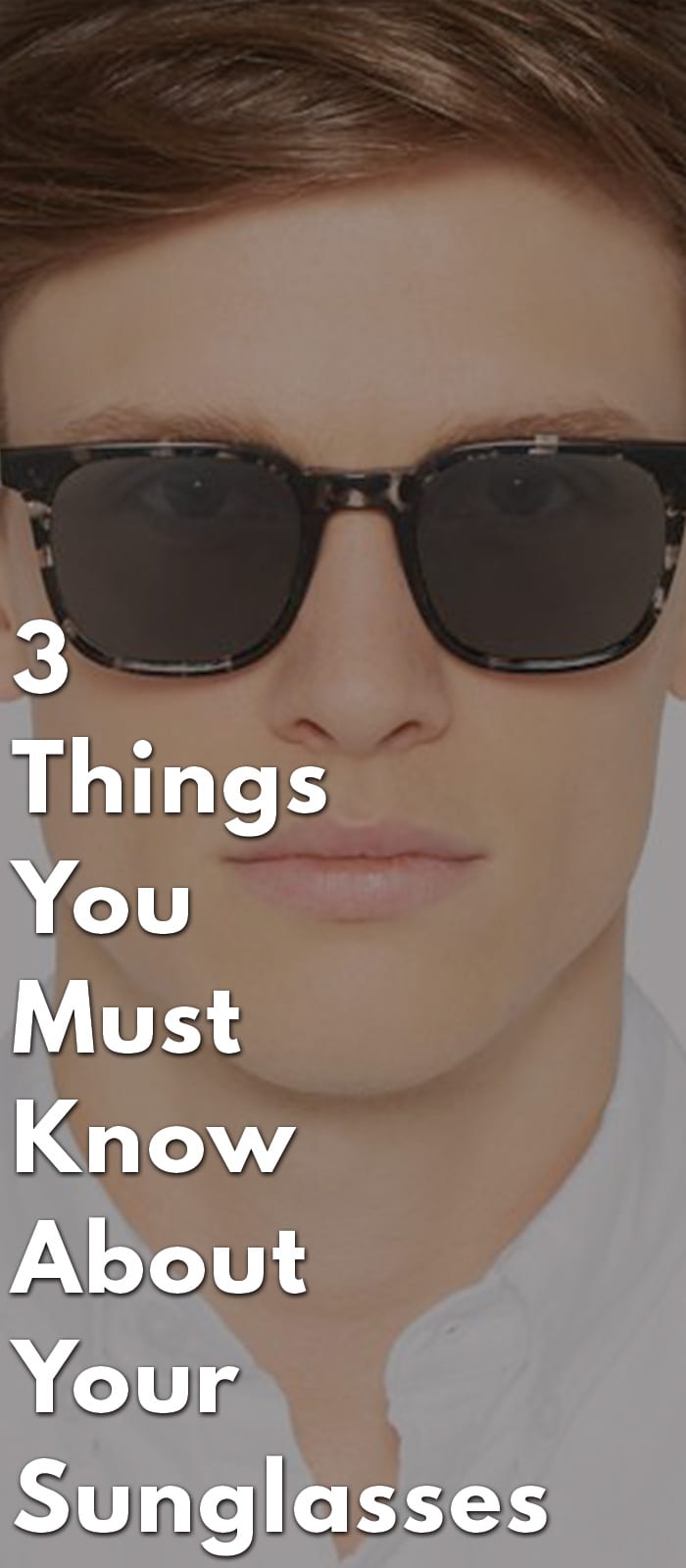 3-Things-You-Must-Know-About-Your-Sunglasses