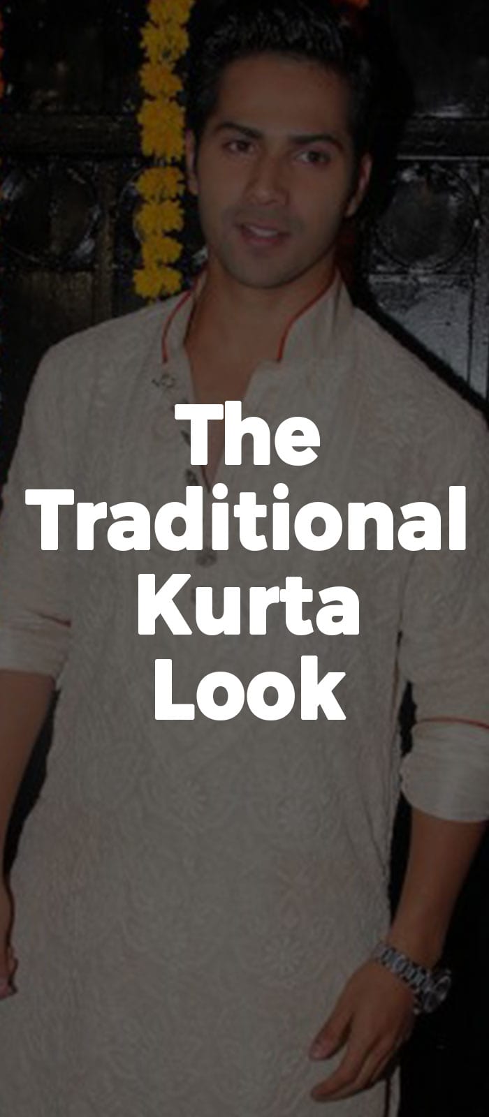 The Traditional Kurta Look