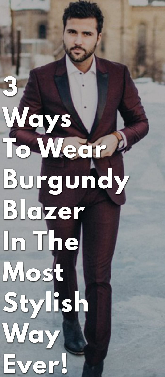 3-Ways-To-Wear-Burgundy-Blazer-In-The-Most-Stylish-Way-Ever!