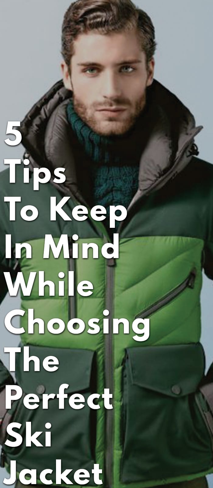 5-Tips-To-Keep-In-Mind-While-Choosing-The-Perfect-Ski-Jacket