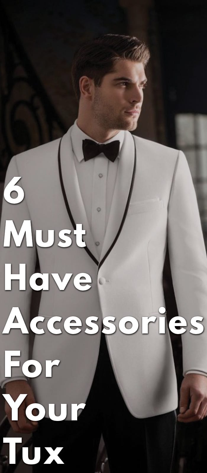 6-Must-Have-Accessories-For-Your-Tux
