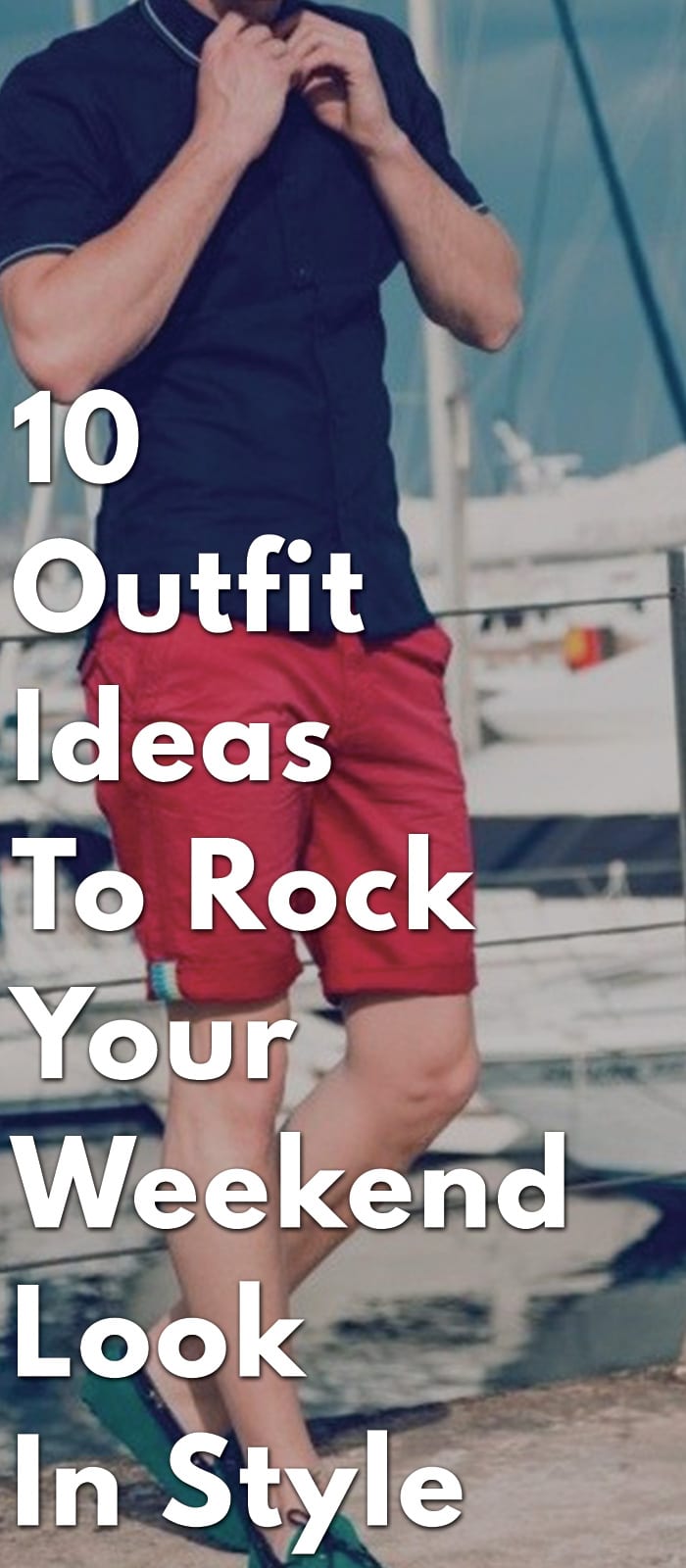10-Outfit-Ideas-To-Rock-Your-Weekend-Look-In-Style