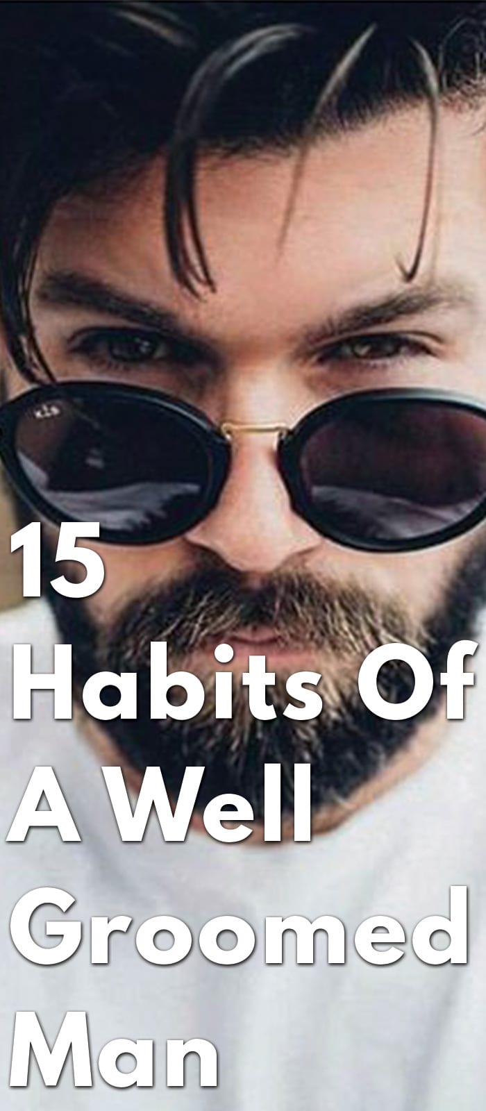 15-Habits-Of-A-Well-Groomed-Man