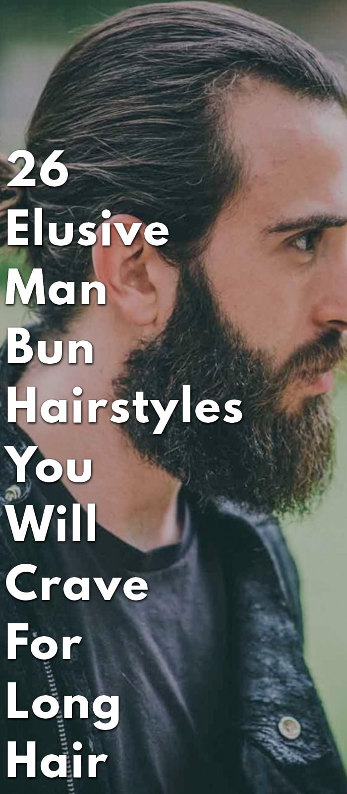 26-Elusive-Man-Bun-Hairstyles-You-Will-Crave-For-Long-Hair