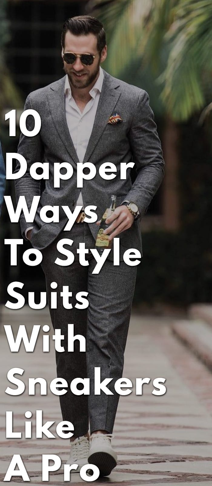 10-Dapper-Ways-To-Style-Suits-With-Sneakers-Like-A-Pro