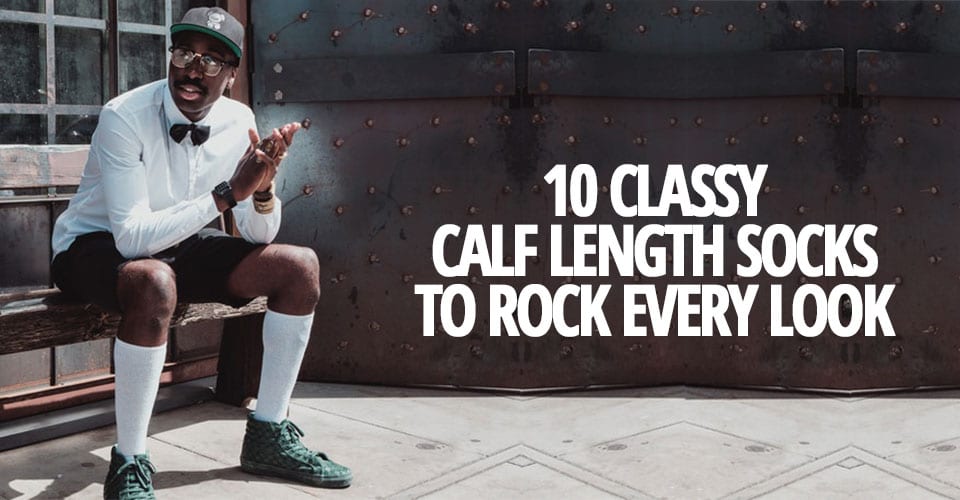 10-CLASSY-CALF-LENGTH-SOCKS-TO-ROCK-EVERY-LOOK