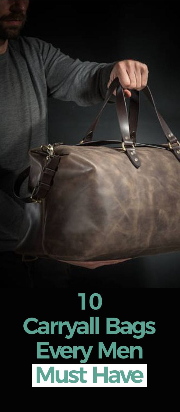 10 Carryall Bags Men must have